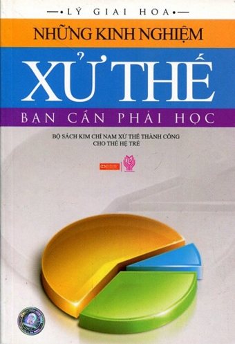 Nhung kinh nghiem xu the ban can phai hoc Nhung kinh nghiem xu the ban can phai hoc
