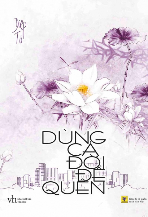 Dùng cả đời để quên