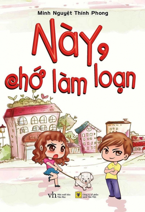 Này, chớ làm loạn