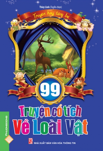 99 truyen co tich ve loai vat 99 truyen co tich ve loai vat