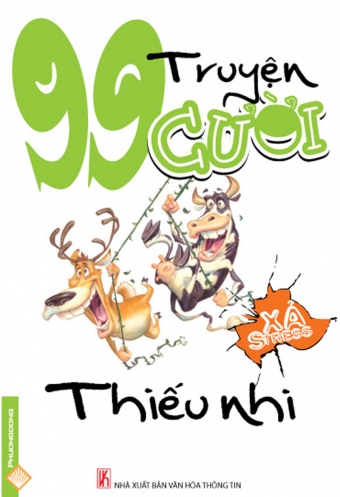 99 truyen cuoi xa stress - Thieu nhi 99 truyen cuoi xa stress - Thieu nhi