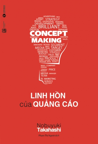 Concept making - Linh hon cua quang cao Concept making - Linh hon cua quang cao