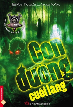 Con đường cuối làng - Bảy ngôi làng ma