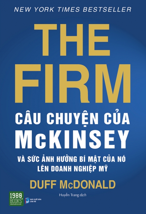 The Firm - Câu chuyện của McKinsey và sức ảnh hưởng bí mật của nó lên doanh nghiệp Mỹ