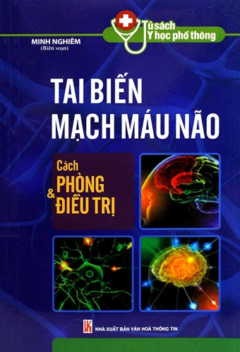 Tai bien mach mau nao - Cach phong va dieu tri Tai bien mach mau nao - Cach phong va dieu tri