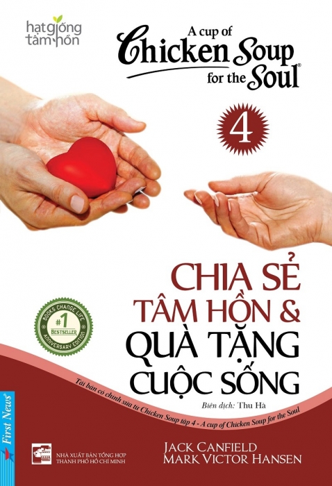 Chicken soup for the soul 4 - Chia sẻ tâm hồn & Quà tặng cuộc sống