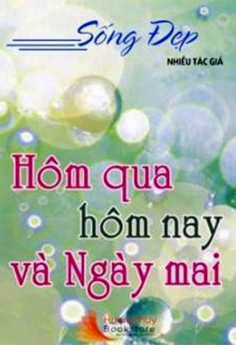 Hom qua hom nay va ngay mai Hom qua hom nay va ngay mai