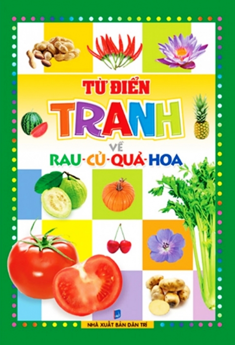 Từ điển tranh về rau - củ - quả - hoa