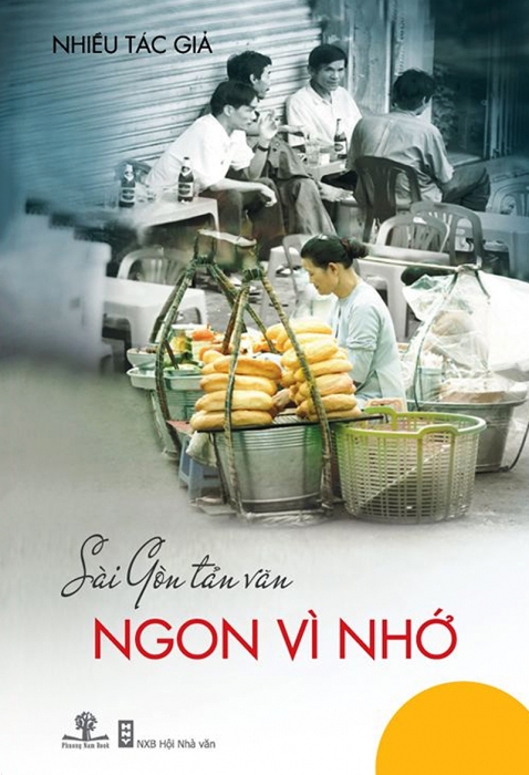 Sài Gòn tản văn - Ngon vì nhớ