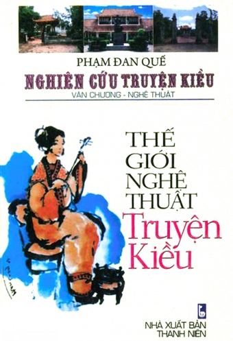The gioi nghe thuat truyen Kieu The gioi nghe thuat truyen Kieu