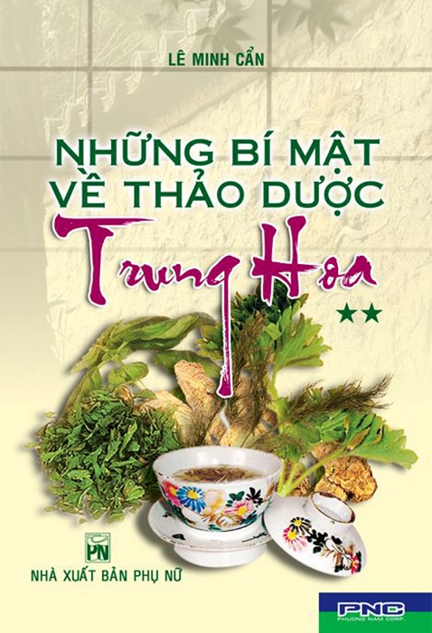 Những bí mật về thảo dược Trung Hoa - Tập 2