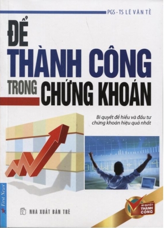 De thanh cong trong chung khoan De thanh cong trong chung khoan