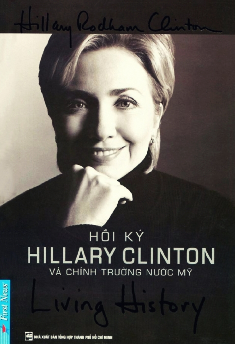 Living history - Hồi ký Hillary Clinton và chính trường nước Mỹ