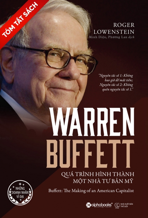 [Tóm tắt sách] Warren Buffett - Quá trình hình thành một nhà tư bản Mỹ