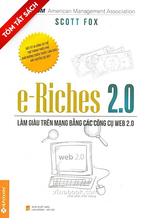 [Tóm tắt sách] e-Riches 2.0 - Làm giàu trên mạng bằng các công cụ Web 2.0