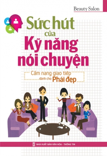 Suc hut cua ky nang noi chuyen Suc hut cua ky nang noi chuyen