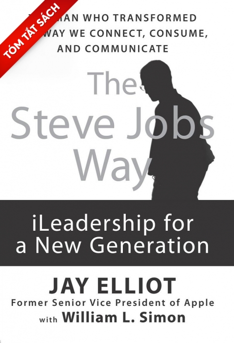 [Tóm tắt sách] Con đường Steve Jobs: Lãnh đạo cách tân cho thế hệ mới