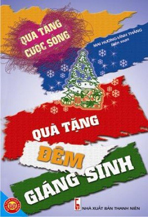 Quà tặng cuộc sống - Quà tặng đêm Giáng Sinh