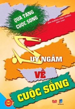 Quà tặng cuộc sống - Suy ngẫm về cuộc sống