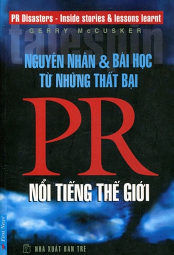 Nguyen nhan _ Bai hoc tu nhung that bai PR noi tieng the gioi Nguyen nhan _ Bai hoc tu nhung that bai PR noi tieng the gioi