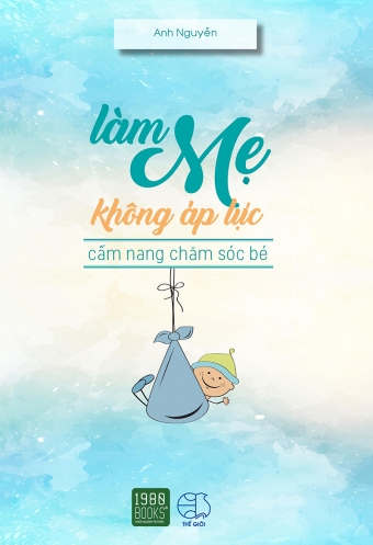 Lam me khong ap luc Lam me khong ap luc