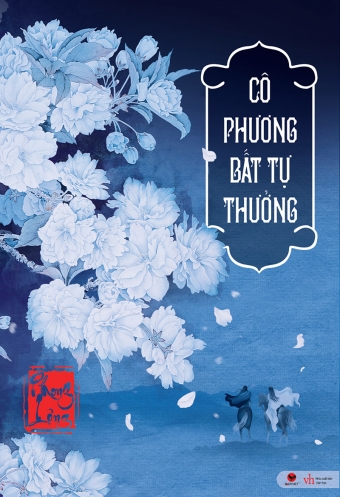 Co phuong bat tu thuong (Tap 1) Co phuong bat tu thuong (Tap 1)