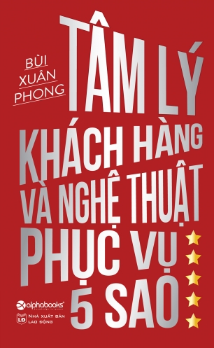 Tam ly khach hang va nghe thuat phuc vu 5 sao Tam ly khach hang va nghe thuat phuc vu 5 sao