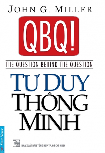QBQ! Tu duy Thong minh QBQ! Tu duy Thong minh