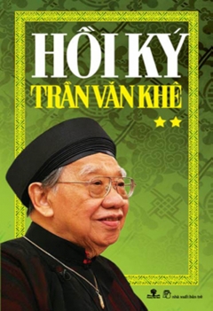 Hồi Ký Trần Văn Khê (Tập 2)