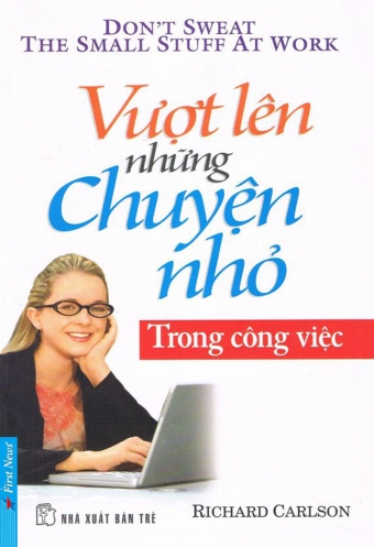 Vuot len nhung chuyen nho - Trong cong viec Vuot len nhung chuyen nho - Trong cong viec
