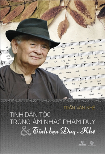 Tinh dan toc trong am nhac Pham Duy _ Tinh ban Duy - Khe Tinh dan toc trong am nhac Pham Duy _ Tinh ban Duy - Khe
