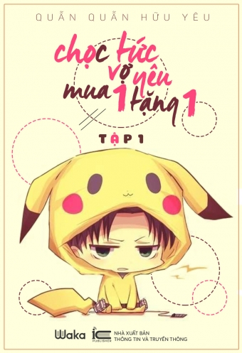 Choc tuc vo yeu - Mua mot tang mot - Tap 1 Choc tuc vo yeu - Mua mot tang mot - Tap 1