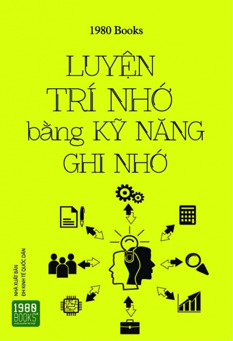 Luyện trí nhớ bằng kỹ năng ghi nhớ