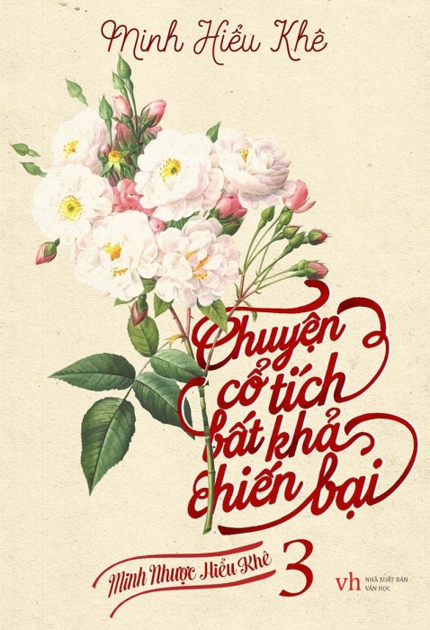 Minh Nhược Hiểu Khê - Tập 3: Chuyện cổ tích bất khả chiến bại