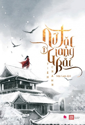 Nu tac Giang Bac - Tap 1 Nu tac Giang Bac - Tap 1