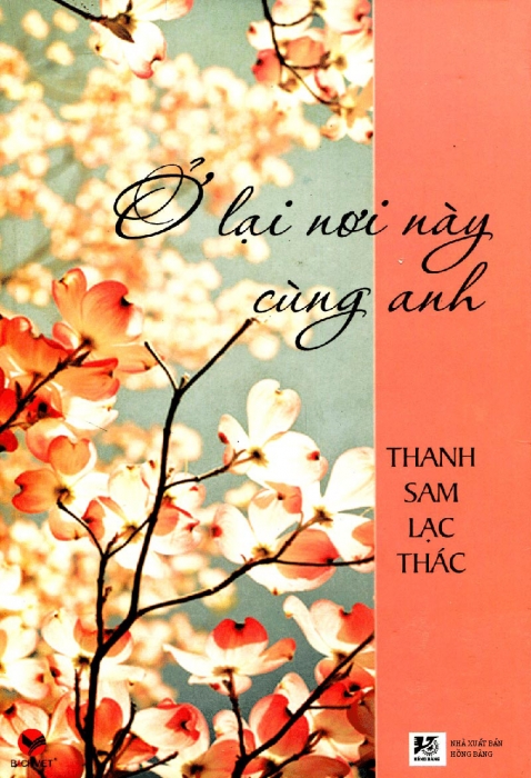 Ở lại nơi này cùng anh