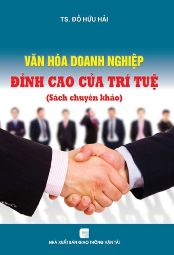 Van hoa doanh nghiep - Dinh cao cua tri tue Van hoa doanh nghiep - Dinh cao cua tri tue