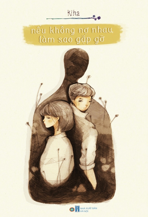 Nếu không nợ nhau, làm sao gặp gỡ