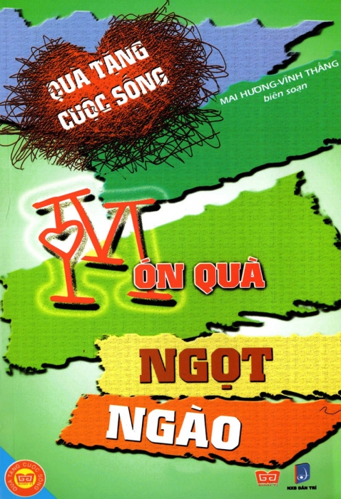 Quà tặng cuộc sống - Món quà ngọt ngào