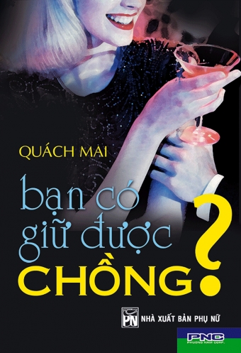 Ban co giu duoc chong? Ban co giu duoc chong?