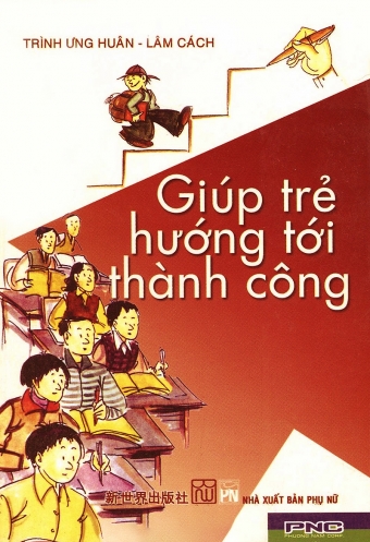 Giup tre huong toi thanh cong Giup tre huong toi thanh cong