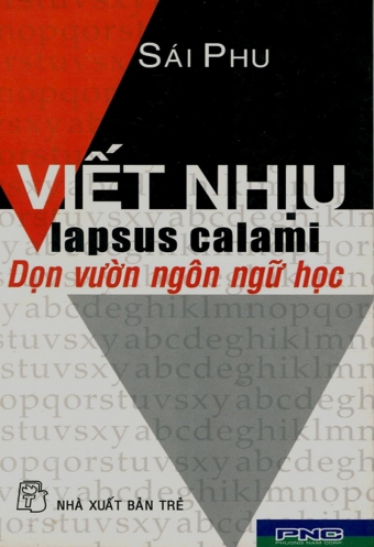 Viet nhiu Lapsus Calami - Don vuon ngon ngu hoc Viet nhiu Lapsus Calami - Don vuon ngon ngu hoc