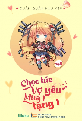 Choc tuc vo yeu - Mua mot tang mot - Tap 5 Choc tuc vo yeu - Mua mot tang mot - Tap 5