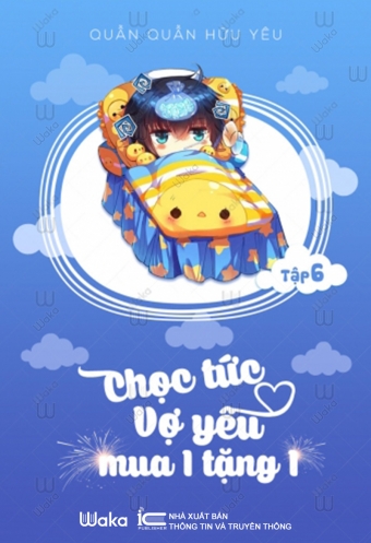 Choc tuc vo yeu - Mua mot tang mot - Tap 6 Choc tuc vo yeu - Mua mot tang mot - Tap 6