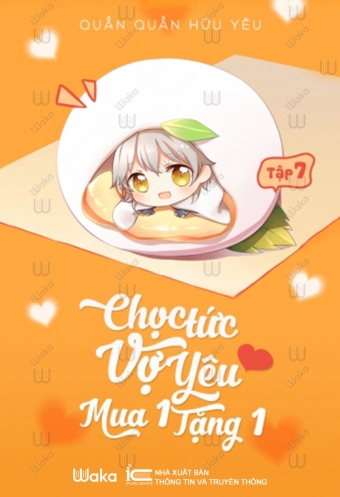 Choc tuc vo yeu - Mua mot tang mot - Tap 7 Choc tuc vo yeu - Mua mot tang mot - Tap 7