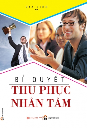 Bi quyet thu phuc nhan tam Bi quyet thu phuc nhan tam