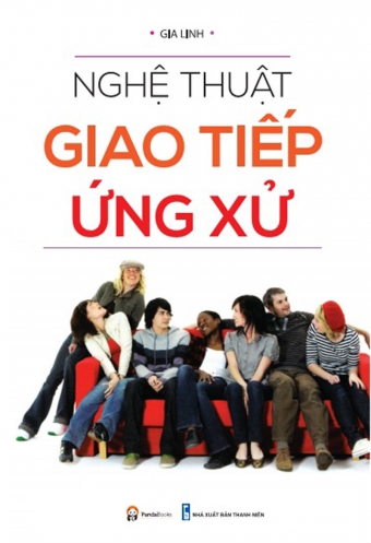 Nghe thuat giao tiep ung xu Nghe thuat giao tiep ung xu