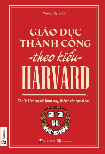Giao duc thanh cong theo kieu Harvard - Tap 1 Giao duc thanh cong theo kieu Harvard - Tap 1