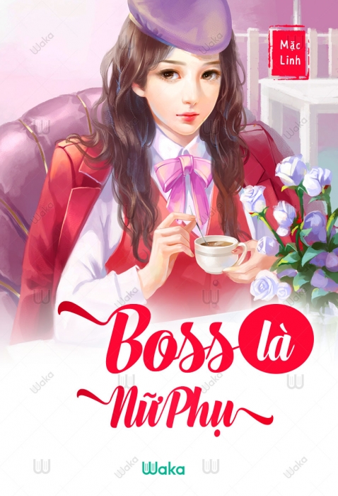 Boss là nữ phụ - Phần 8: Hồn ma nghịch ngợm