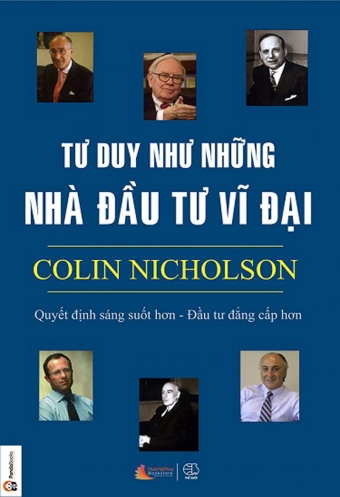 Tu duy nhu nhung nha dau tu vi dai Tu duy nhu nhung nha dau tu vi dai